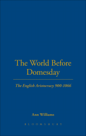 eBook, The World Before Domesday : The English Aristocracy 900-1066, Continuum
