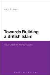 E-book, Towards Building a British Islam : New Muslims' Perspectives, Continuum