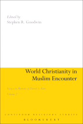 E-book, World Christianity in Muslim Encounter : Essays in Memory of David A. Kerr Volume 2, Continuum
