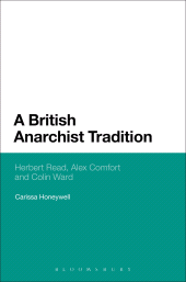 E-book, A British Anarchist Tradition : Herbert Read, Alex Comfort and Colin Ward, Continuum