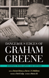 E-book, Dangerous Edges of Graham Greene : Journeys with Saints and Sinners, Continuum