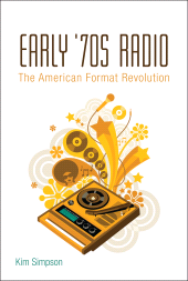 E-book, Early '70s Radio : The American Format Revolution, Continuum
