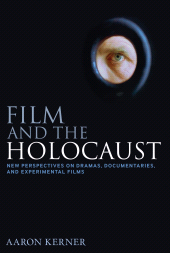 E-book, Film and the Holocaust : New Perspectives on Dramas, Documentaries, and Experimental Films, Continuum
