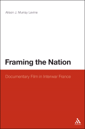 E-book, Framing the Nation : Documentary Film in Interwar France, Continuum