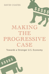 E-book, Making the Progressive Case : Towards a Stronger U.S. Economy, Continuum