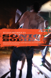 E-book, Sonic Bodies : Reggae Sound Systems, Performance Techniques, and Ways of Knowing, Continuum