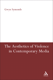 E-book, The Aesthetics of Violence in Contemporary Media, Continuum