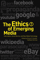E-book, The Ethics of Emerging Media : Information, Social Norms, and New Media Technology, Continuum
