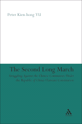 E-book, The Second Long March : Struggling Against the Chinese Communists Under the Republic of China (Taiwan) Constitution, Continuum