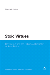 E-book, Stoic Virtues : Chrysippus and the Religious Character of Stoic Ethics, Continuum