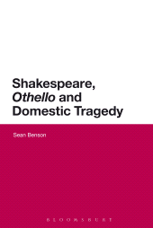 E-book, Shakespeare, 'Othello' and Domestic Tragedy, Continuum