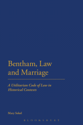 E-book, Bentham, Law and Marriage : A Utilitarian Code of Law in Historical Contexts, Continuum