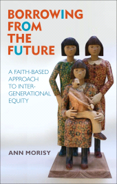 E-book, Borrowing from the Future : A Faith-Based Approach to Intergenerational Equity, Continuum