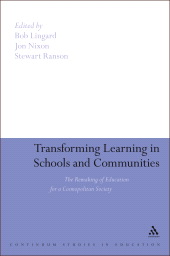 E-book, Transforming Learning in Schools and Communities : The Remaking of Education for a Cosmopolitan Society, Continuum