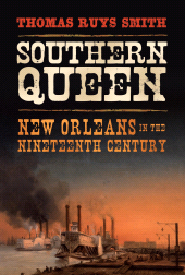 E-book, Southern Queen : New Orleans in the Nineteenth Century, Continuum
