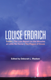E-book, Louise Erdrich : Tracks, The Last Report on the Miracles at Little No Horse, The Plague of Doves, Continuum