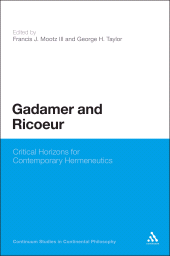 eBook, Gadamer and Ricoeur : Critical Horizons for Contemporary Hermeneutics, Continuum