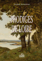 eBook, Prodiges de Loire, Jouanneau, Jacques, Corsaire Éditions