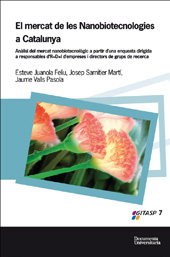 E-book, El mercat de les nanobiotecnologies a Catalunya : anàlisi del marcat nanobiotecnològic a partir d'una enquesta dirigida a responsables d'R+D+I d'empreses i directors de grups de recerca, Documenta Universitaria