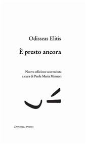 eBook, È presto ancora : testo greco a fronte, Elitis, Odisseas, Donzelli