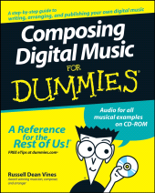 E-book, Composing Digital Music For Dummies, Vines, Russell Dean, For Dummies