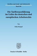 E-book, Die Tariftreueerklärung im Lichte des deutschen und europäischen Arbeitsrechts., Hempel, Deike, Duncker & Humblot