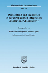 eBook, Deutschland und Frankreich in der europäischen Integration : Motor' oder 'Blockierer'? - L'Allemagne et la France dans l'intégration européenne : 'moteur' ou 'frein'?, Duncker & Humblot