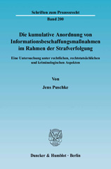 eBook, Die kumulative Anordnung von Informationsbeschaffungsmaßnahmen im Rahmen der Strafverfolgung. : Eine Untersuchung unter rechtlichen, rechtstatsächlichen und kriminologischen Aspekten., Puschke, Jens, Duncker & Humblot
