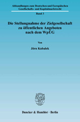 eBook, Die Stellungnahme der Zielgesellschaft zu öffentlichen Angeboten nach dem WpÜG., Kubalek, Jörn, Duncker & Humblot