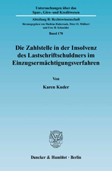 eBook, Die Zahlstelle in der Insolvenz des Lastschriftschuldners im Einzugsermächtigungsverfahren., Kuder, Karen, Duncker & Humblot