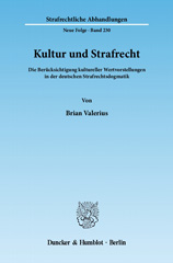 eBook, Kultur und Strafrecht. : Die Berücksichtigung kultureller Wertvorstellungen in der deutschen Strafrechtsdogmatik., Duncker & Humblot