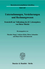 E-book, Unternehmungen, Versicherungen und Rechnungswesen. : Festschrift zur Vollendung des 65. Lebensjahres von Dieter Rückle., Duncker & Humblot