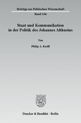 E-book, Staat und Kommunikation in der Politik des Johannes Althusius. : Untersuchungen zur Politikwissenschaft in der frühen Neuzeit., Duncker & Humblot