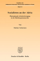E-book, Sozialisten an der Adria. : Plurinationale Arbeiterbewegung in der Habsburgermonarchie., Duncker & Humblot