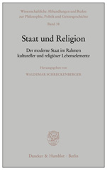 E-book, Staat und Religion. : Der moderne Staat im Rahmen kultureller und religiöser Lebenselemente., Duncker & Humblot