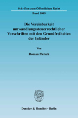 eBook, Die Vereinbarkeit umwandlungssteuerrechtlicher Vorschriften mit den Grundfreiheiten der Inländer., Pietsch, Roman, Duncker & Humblot