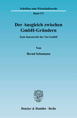 eBook, Der Ausgleich zwischen GmbH-Gründern. : Zum Innenrecht der Vor-GmbH., Schumann, Bernd, Duncker & Humblot