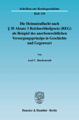 E-book, Die Heimatzuflucht nach 30 Absatz 3 Reichserbhofgesetz (REG) als Beispiel des anerbenrechtlichen Versorgungsprinzips in Geschichte und Gegenwart., Buchenroth, Axel C., Duncker & Humblot