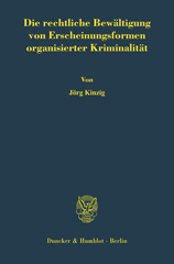 E-book, Die rechtliche Bewältigung von Erscheinungsformen organisierter Kriminalität., Kinzig, Jörg, Duncker & Humblot