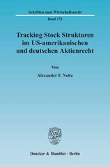 E-book, Tracking Stock Strukturen im US-amerikanischen und deutschen Aktienrecht., Nolte, Alexander F., Duncker & Humblot