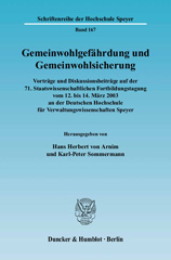 E-book, Gemeinwohlgefährdung und Gemeinwohlsicherung. : Vorträge und Diskussionsbeiträge auf der 71. Staatswissenschaftlichen Fortbildungstagung vom 12. bis 14. März 2003 an der Deutschen Hochschule für Verwaltungswissenschaften Speyer., Duncker & Humblot