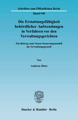 E-book, Die Erstattungsfähigkeit behördlicher Aufwendungen in Verfahren vor den Verwaltungsgerichten. : Ein Beitrag zum Neuen Steuerungsmodell im Verwaltungsprozeß., Dietz, Andreas, Duncker & Humblot