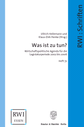 eBook, Was ist zu tun? : Wirtschaftspolitische Agenda für die Legislaturperiode 2002 bis 2006, Duncker & Humblot