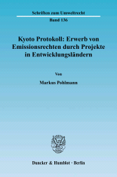 eBook, Kyoto Protokoll: Erwerb von Emissionsrechten durch Projekte in Entwicklungsländern, Pohlmann, Markus, Duncker & Humblot
