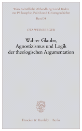 E-book, Wahrer Glaube, Agnostizismus und Logik der theologischen Argumentation, Duncker & Humblot
