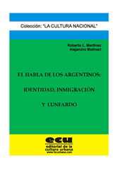 E-book, El habla de los argentinos : identidad, inmigración y lunfardo, Martínez, Roberto Luis, Editorial de la Cultura Urbana