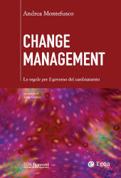 E-book, Change management : le regole per il governo del cambiamento, Montefusco, Andrea, EGEA