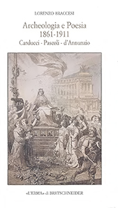 eBook, Archeologia e Poesia : 1861-1911 : Carducci, Pascoli, d'Annunzio, Braccesi, Lorenzo, "L'Erma" di Bretschneider