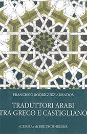 eBook, Traduttori arabi tra greco e castigliano : il lungo viaggio della letteratura sapienziale antica verso l'Europa, "L'Erma" di Bretschneider