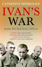 eBook, Ivan's War : The Red Army at War 1939-45, Faber & Faber
